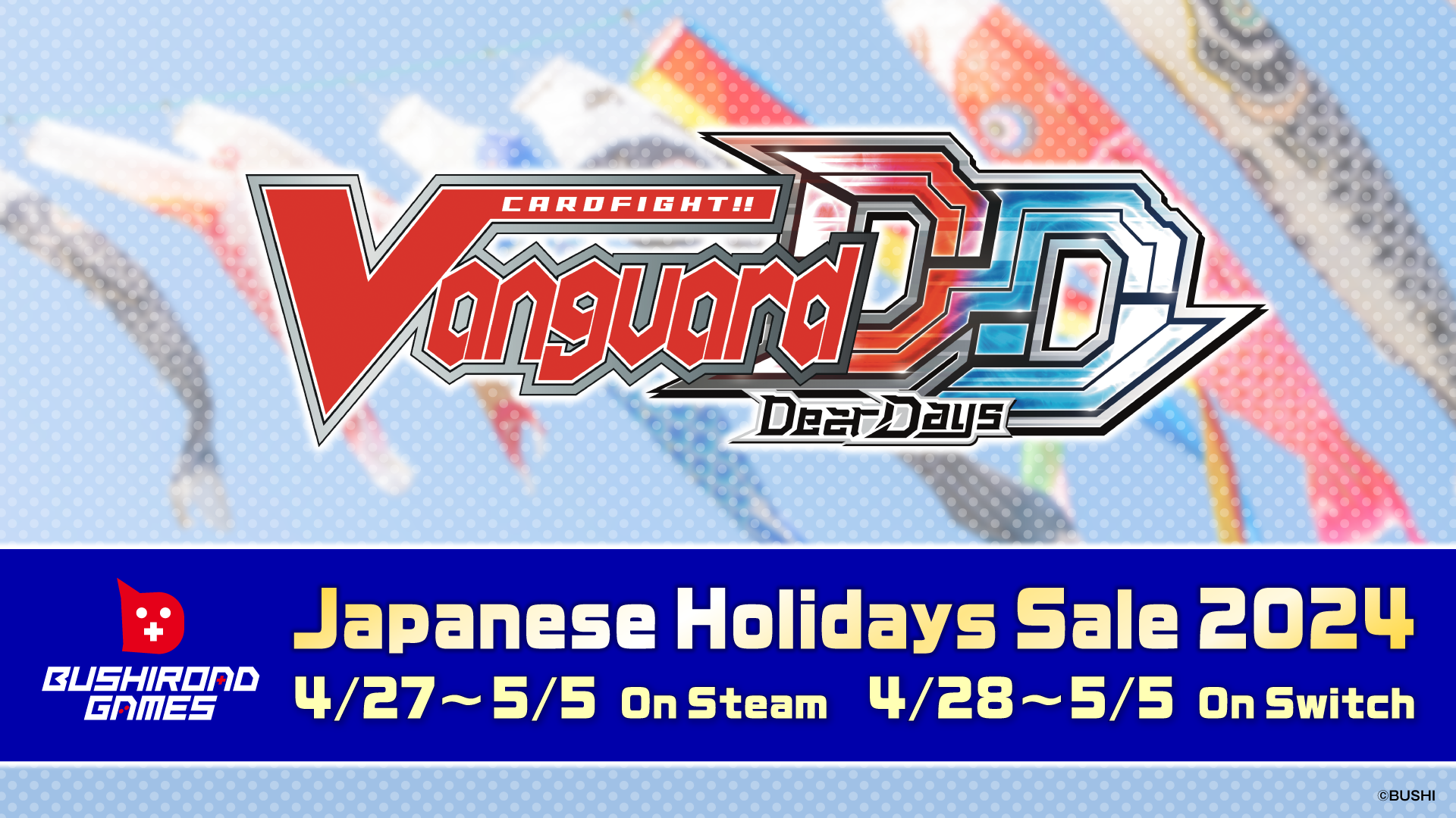 Cardfight!! Vanguard Dear Days Sale 【Japanese Holidays Sale 2024】